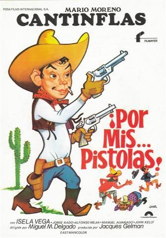 Por mis pistolas 592472044 large - ¡Por mis... pistolas! Dvdrip Español (Cantinflas) (1968) Comedia