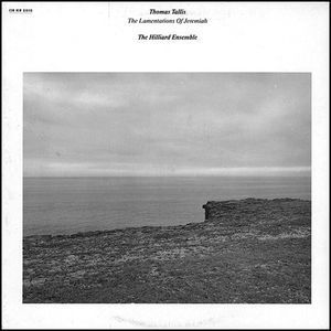R 2318102 1276539386 - Hilliard Ensemble - Thomas Tallis: The Lamentations of Jeremiah (1987)