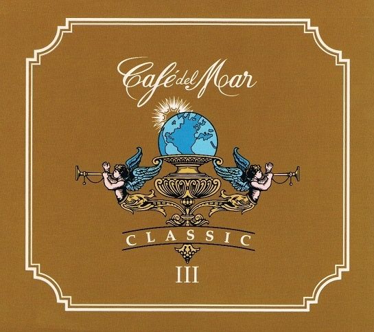 R 4771210 1375011510 2293 - Cafe del Mar - Classic III (2007)