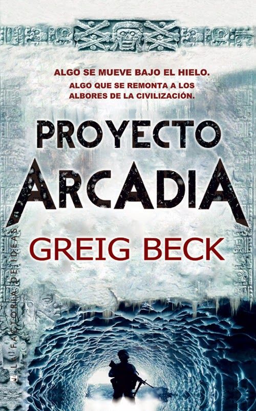 arcadia nota - Proyecto Arcadia - Greig Beck