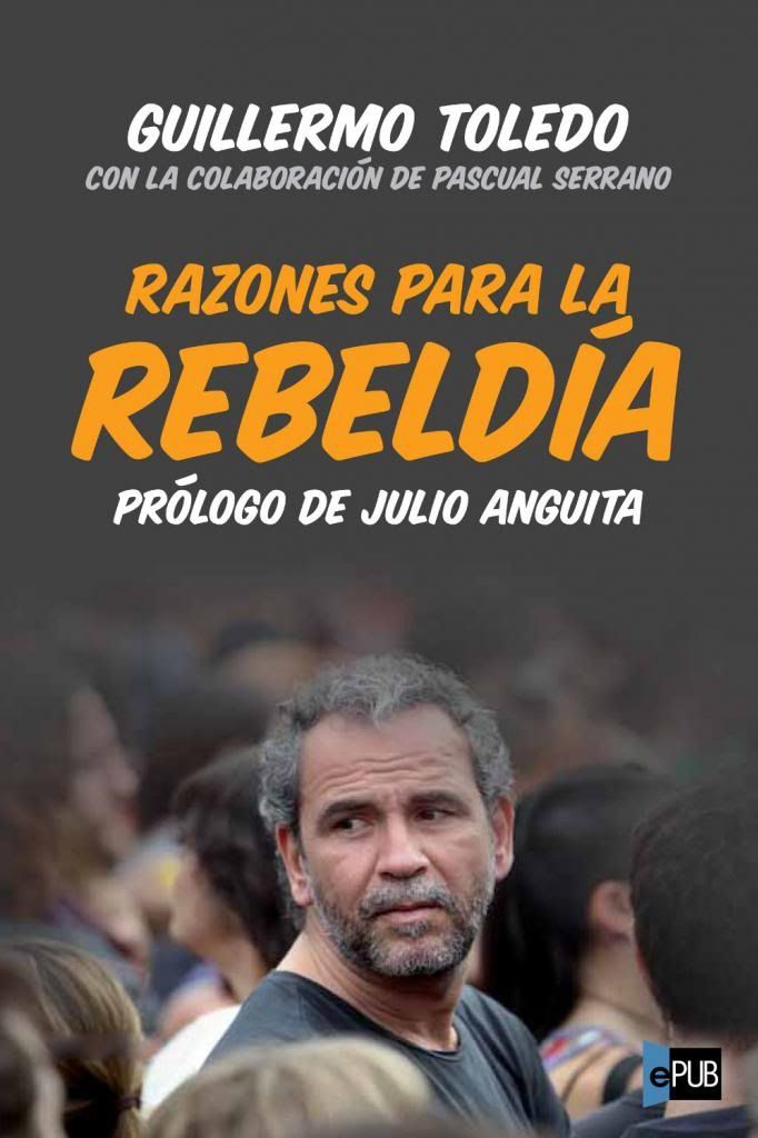 cover 1383 zpse398861c - Razones para la rebeldia - Guillermo Toledo
