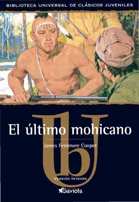 el ultimo mohicano james fenimore cooper - El Último  mohicano - James Fenimor Cooper
