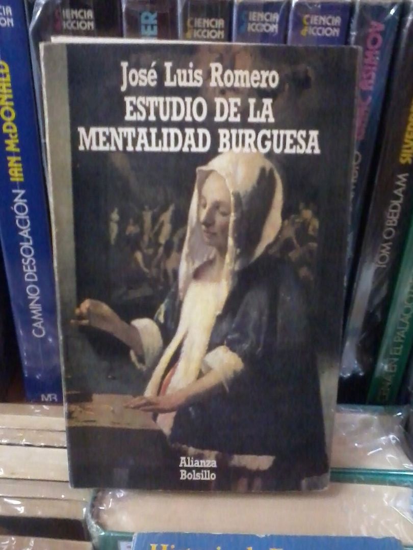 estudio de la mentalidad burguesa jose luis romero alianza 15392 MLA20101859095 052014 F - Estudio de la mentalidad burguesa - J.L. Romero
