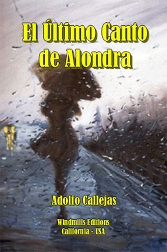 image 1 - El Ultimo Canto De Alondra - Adolfo Callejas