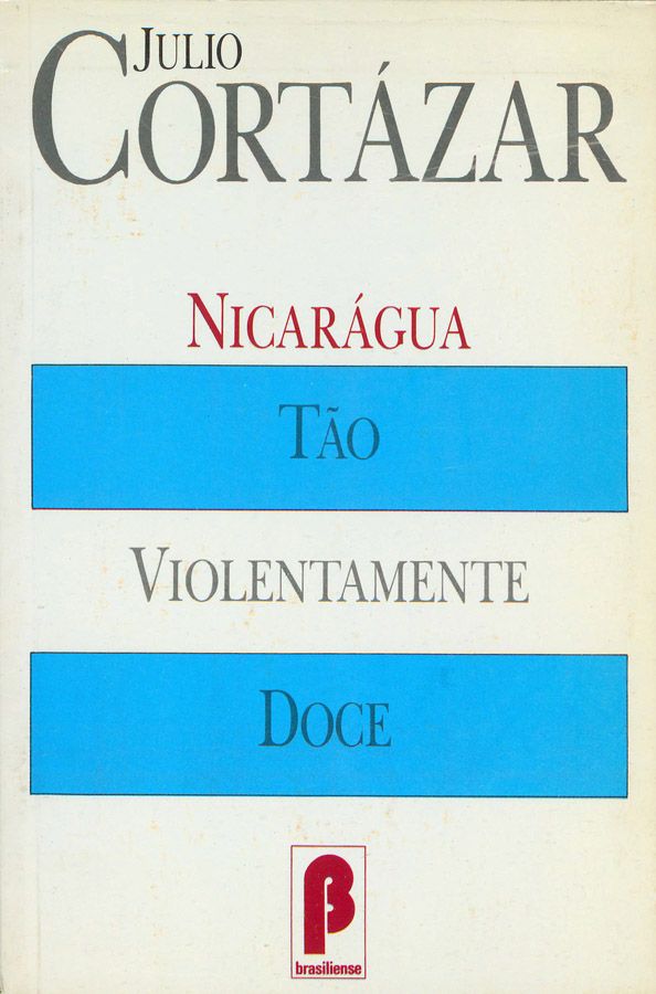 image 2 - Nicaragua tan violentamente dulce - Julio Cortazar