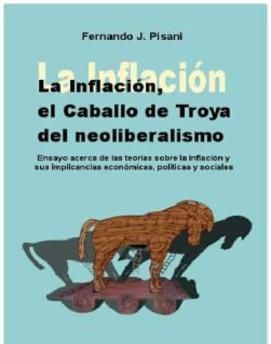kfvvOR9 - La inflacion caballo de troya del neoliberalismo - Fernando J. Pisani