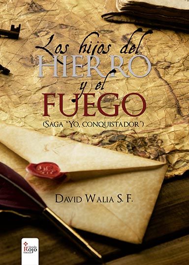 libro los hijos del hierro y del fuego2 - Los hijos del hierro y el fuego - David Walia