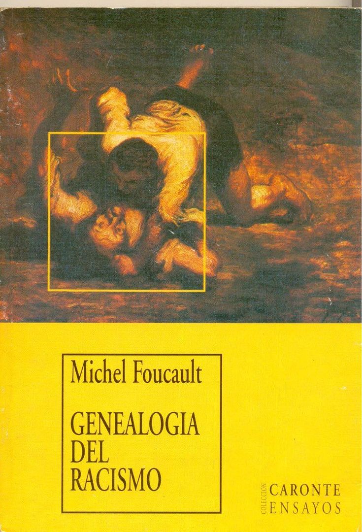 michel foucault genealogia del racismo 5187 MLA4263184106 052013 F - Genealogia del Racismo - Michel Foucault