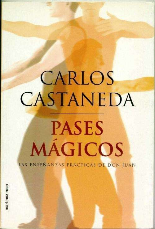 pasesmC3A1gicoslibro - Pases Magicos - Carlos Castaneda