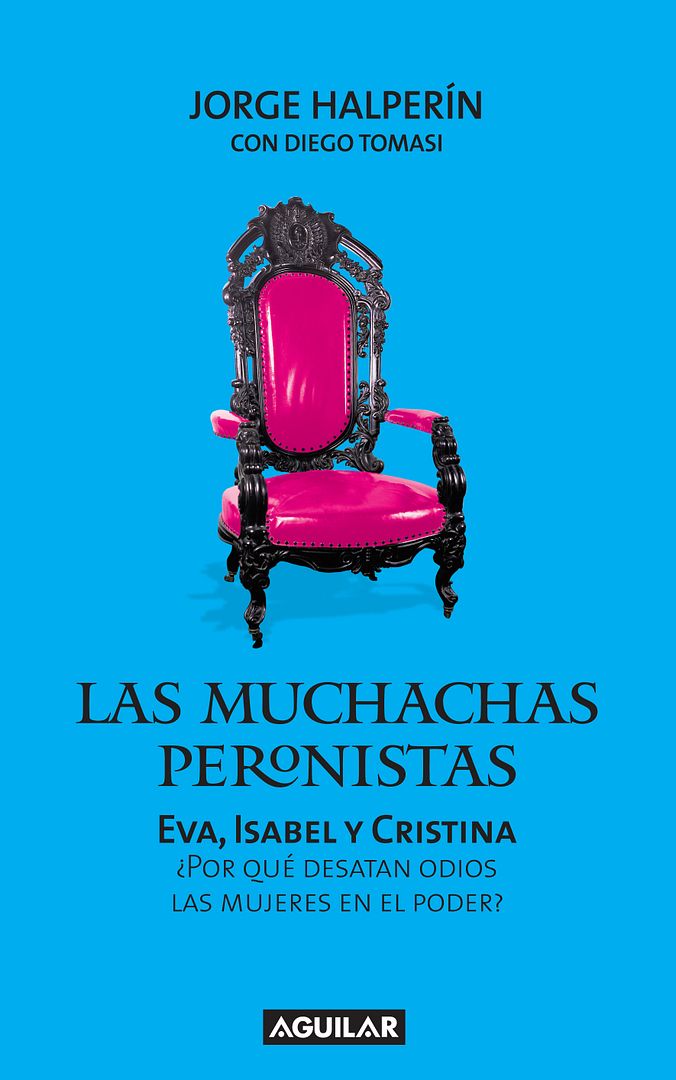 portada las muchachas peronistas - Las muchachas peronistas - Jorge Halperin