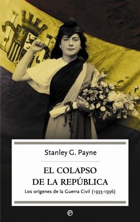 principal colapso de la republica 1 es med - El colapso de la Republica - Stanley George Payne