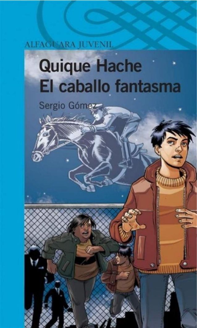 quique hache y el caballo fantasma sergio gomez 1 638 - Quique Hache y el caballo fantasma - Sergio Gomez