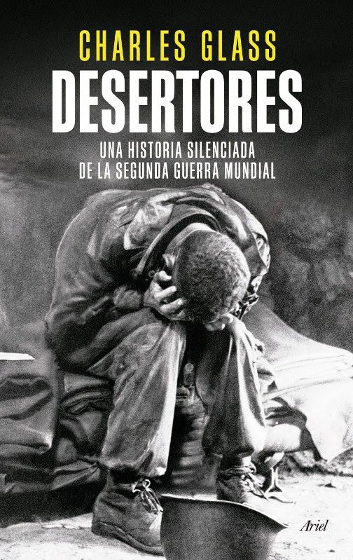 unademagiaporfavor LIBRO Desertores Charles Glass portada - Desertores - Charles Glass
