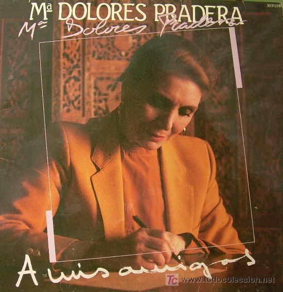 AMIGOS - Maria Dolores Pradera - A Mis Amigos