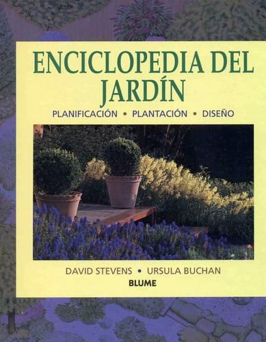 0020dbae - Enciclopedia del jardin: planificación, plantación, diseño - David Stevens, Ursula Buchan