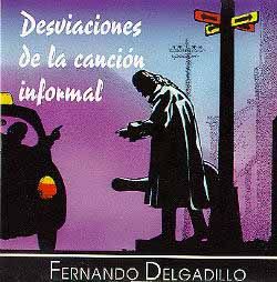 0077 - Fernando Delgadillo - Desviaciones de la canción informal (1994)