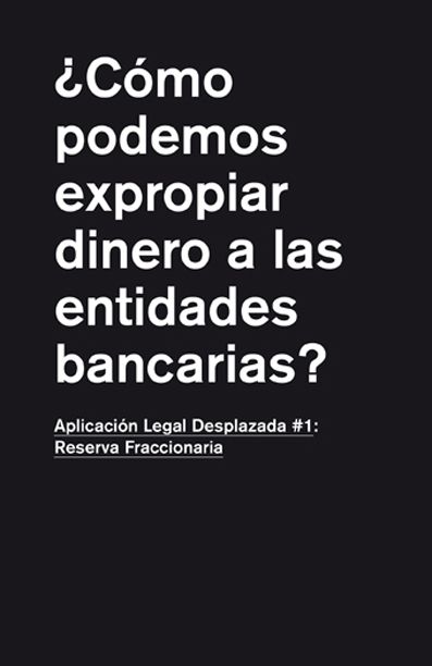 12 06 - Cómo podemos expropiar dinero a las entidades bancarias