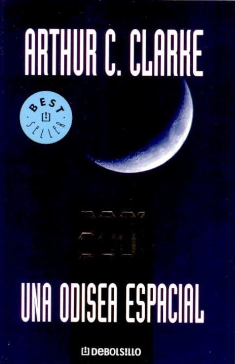 2001 una odisea espacial - 2001 Una odisea espacial - Arthur C. Clarke