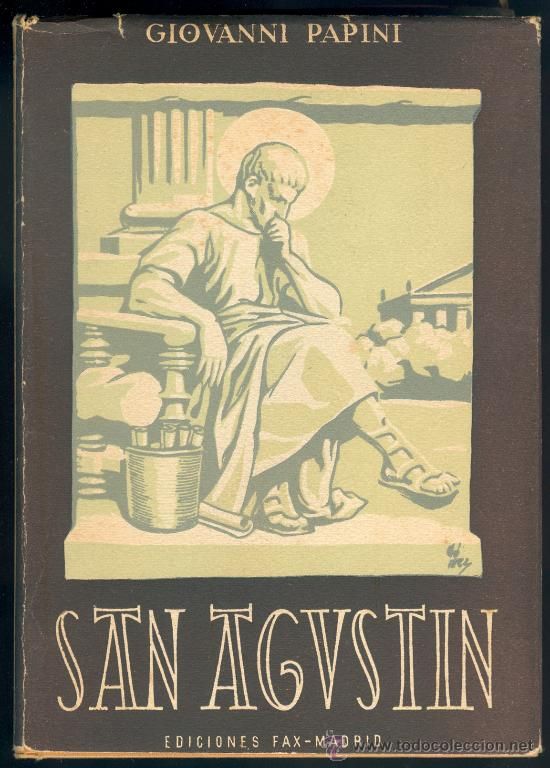 25085932 - San Agustin - Giovanni Papini