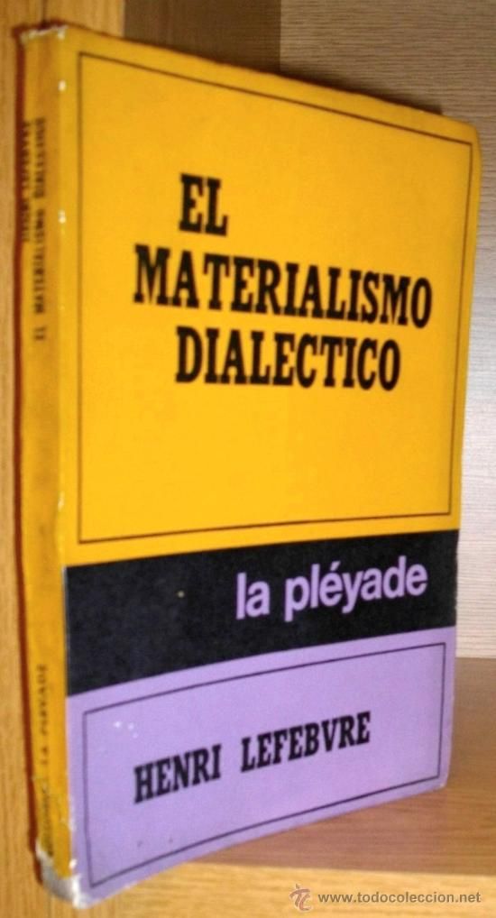 27359343 - El Materialismo Dialectico - Henri Lefebvre
