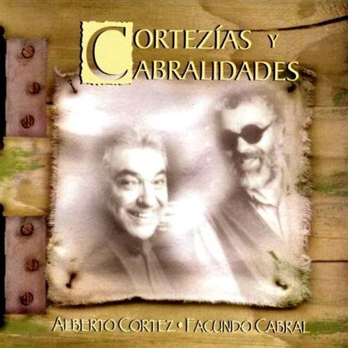 62DC 4F7FECD8 - Alberto Cortez & Facundo Cabral – Cortezías y Cabralidades Vol 1 (1998) MP3