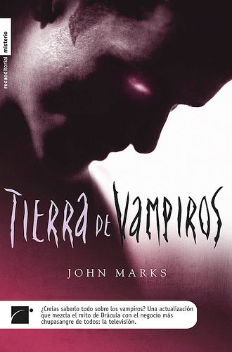 806217856 d9541ef830 - Tierra de vampiros - Marks, John