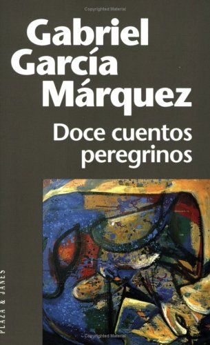 8401242312 01  SCLZZZZZZZ  - Doce Cuentos Peregrinos Gabriel Garcia Marquez