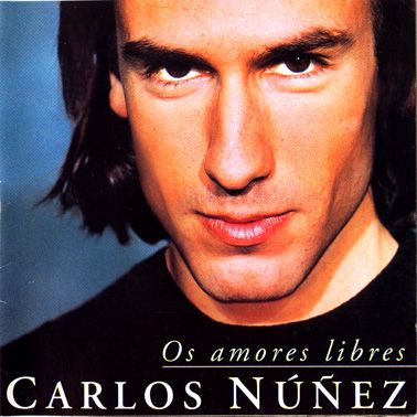 CarlosNezOsamoreslibres1999 - Carlos Núñez – Os amores libres (1999)