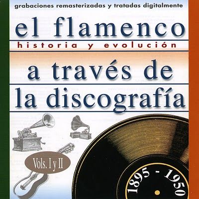 El252BFlamenco252Ba252BTrav25C325A9s252Bde252Bla252BDiscograf25C325ADa252BVol252B1252By252B2252B2528frontal2529 - El Flamenco a traves de la discografia 6 cds