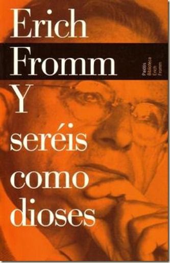 Fromm Diosespreview thumb - Y seréis como dioses – Erich Fromm