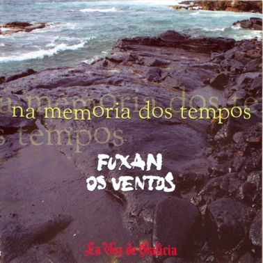 FuxanOsVentosNamemoria - Fuxan Os Ventos – Na memoria dos tempos (2002)