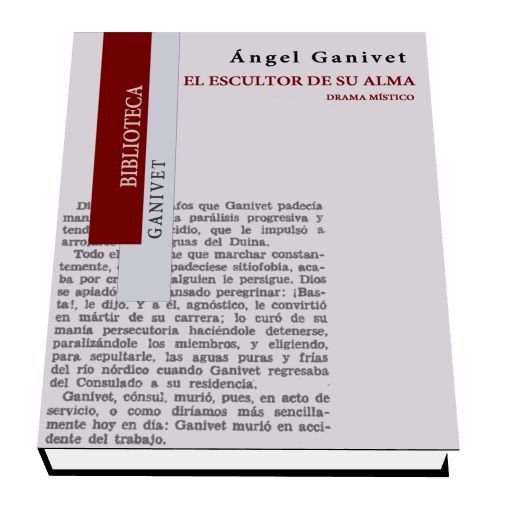 GANIVETESCULTOR - El escultor de su alma - Angel Ganivet