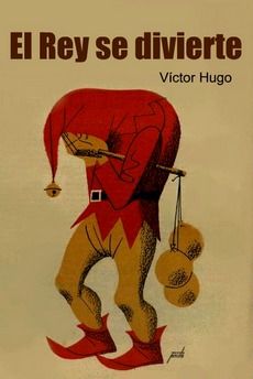 Imagen 2 - El Rey se divierte - Víctor Hugo