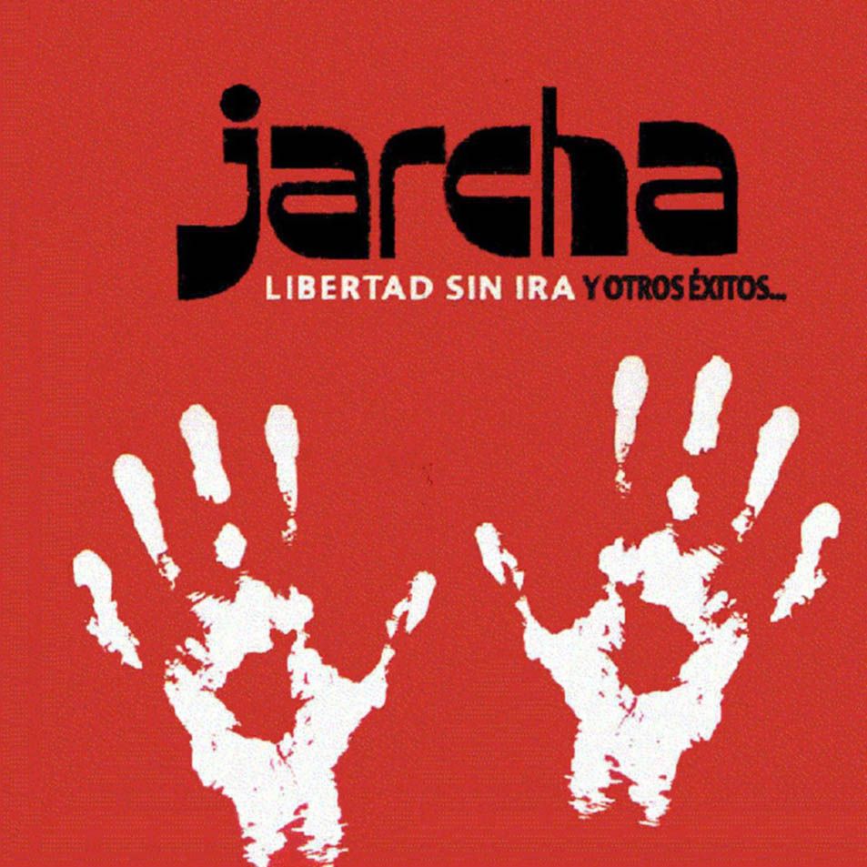 Jarcha Libertad Sin Ira Y Otros Exitos Frontal - Jarcha: Discografia