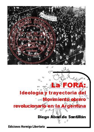 La2BFORA portada - Ideología y trayectoria movimiento obrero Argentina - Abad de Santillán