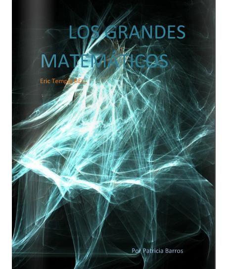LosGrandesMatematicos - Los Grandes Matematicos