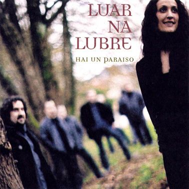 LuarNaLubreHaiUnParaiso2004 - Luar Na Lubre – Hai Un Paraiso (2004)