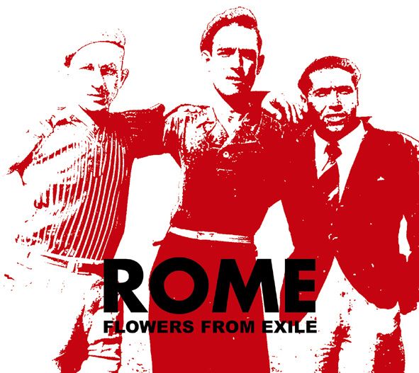 Rome FlowersFromExile2009 - Rome - Flowers From Exile (2009) MP3