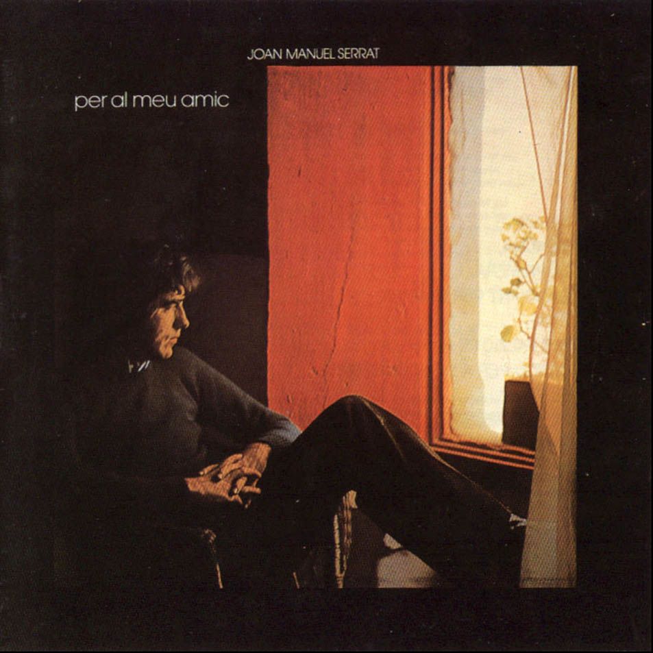 Serrat Per Al Meu Amic Frontal - Serrat - Per Al Meu Amic [1973]