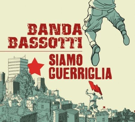 Siamo2BGuerriglia2B 2Bf - Banda Bassotti - Siamo Guerriglia (2012) FLAC