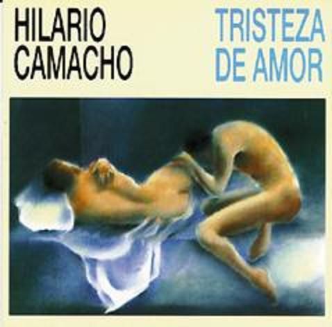 Tristezadeamor - Hilario Camacho Discografia