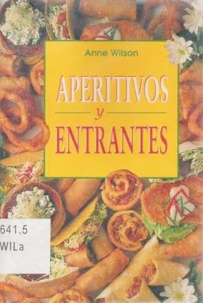 aperitivosyentrantes - Aperitivos y entrantes - Anne Wilson