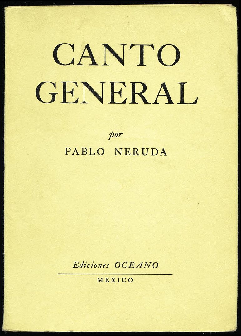 canto general - Pablo Neruda - Canto General