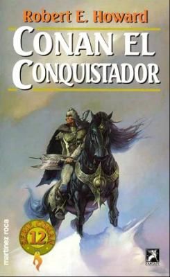 conan coquistador - Conan el conquistador - Robert E. Howard