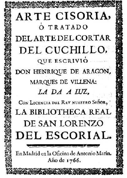 cuchillo - Arte Cisoria ó Tratado del Arte de Cortar del Cuchillo - Don Henrique de Aragon, Marques de Villena