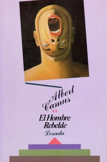 el hombre rebelde - El hombre rebelde - Albert Camus