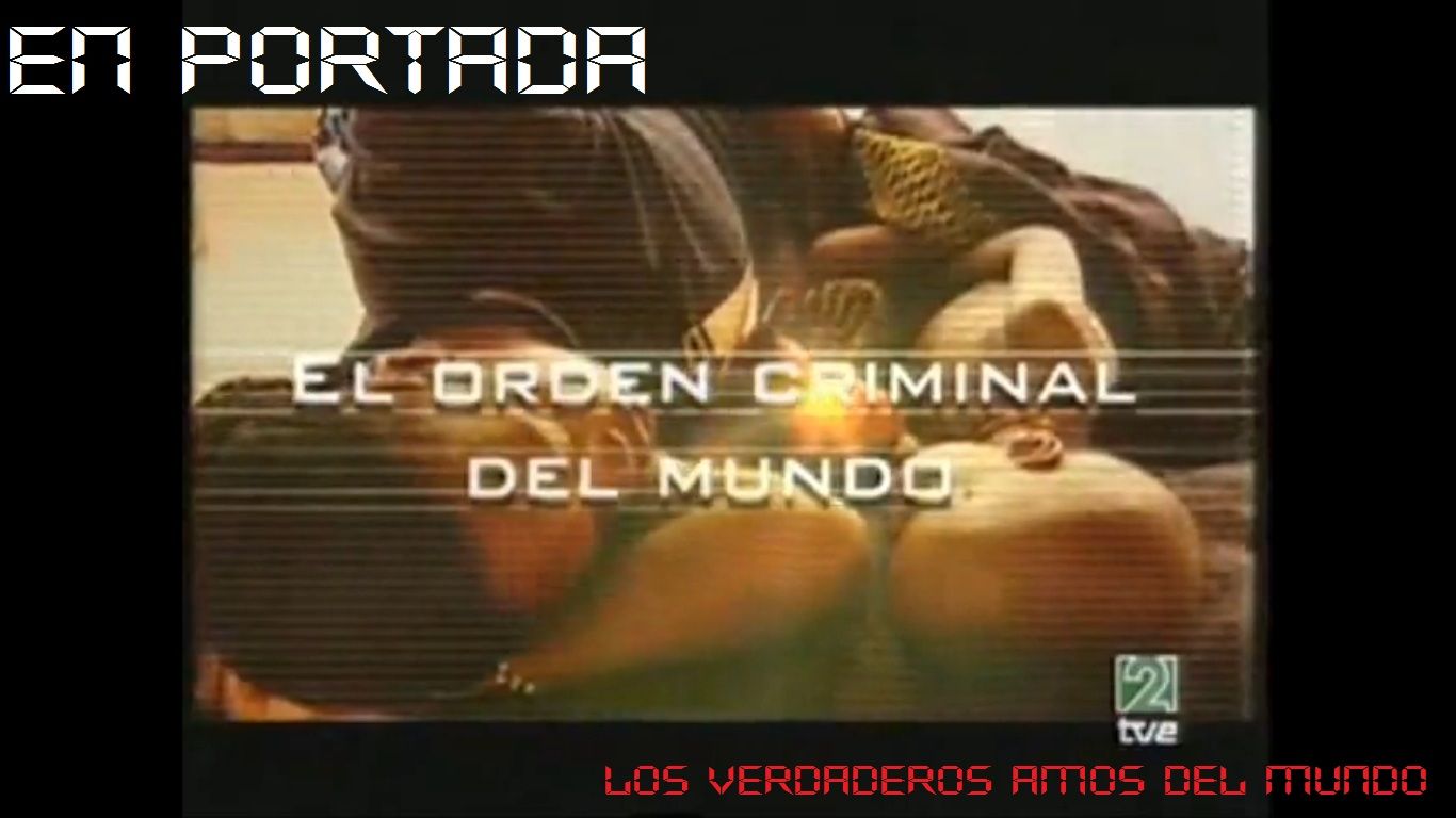 elordencriminaldelmundo - El orden criminal del mundo Tvrip Español