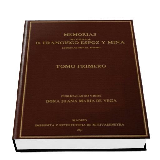 espoz - Memorias del General don Francisco Espoz y Mina