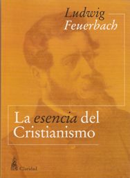 feuerbach1 - La esencia del cristianismo (Crítica filosófica de la religión) - Ludwig Feuerbach