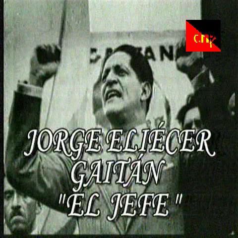 jorge eliecer gitan el jefe - Jorge Eliecer Gaitan. El Jefe. Tvrip Español